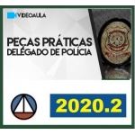 Peças Práticas Delegado de Polícia -2ª Fase (CERS 2020.2)  Revisado e Atualizado